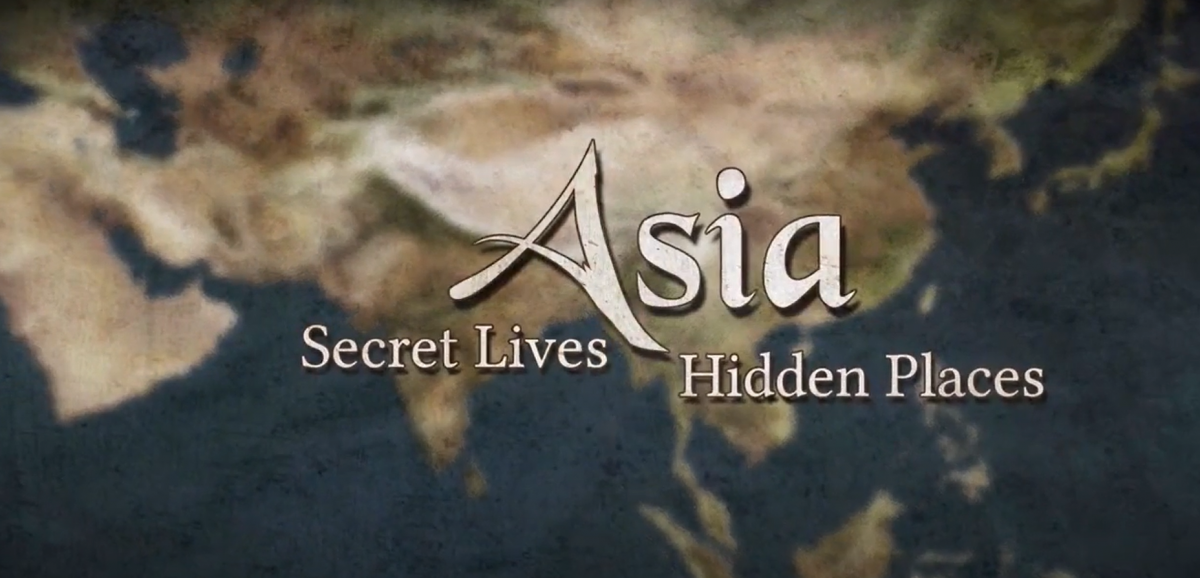 Asia – Secret Lives, Hidden Places